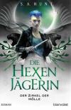 Hunt, Die Hexenjägerinin-Der Zirkel der Hölle.
