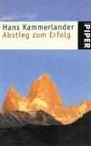 Kammerlander, Abstieg zum Erfolg2