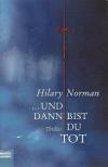 Norman, und dann bist Du tot
