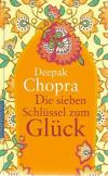 Chopra, Die sieben Schlüssel zum Glück