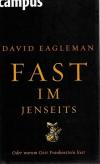 Eagleman, Fast im Jenseits.jpeg