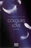 Taylor, Colours of Love - entblößt.