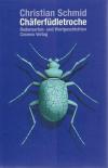 Schmid, Chäferfüdletroche.