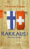 Gasser, Rakkaus!