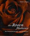 Magyar, Der Rosenflüsterer