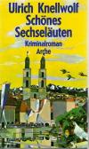 Knellwolf, Schönes Sechseläuten