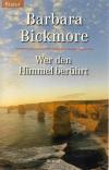 Bickmore, Wer den Himmel berührt.
