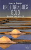 Bannalec, Bretonisches Gold.