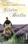 Barth-Grözinger, Geliebte Berthe