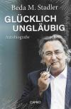 Stadler, Glücklich Ungläubig (2)