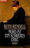 Rendell, Mord ist ein schweres Erbe