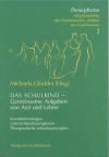 Glöckler, Das Schulkind- Geminsame Aufgaben von Arzt und Lehrer