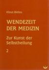 Bielau, Wendezeit der Medizin.