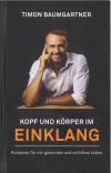 Baumgartner, Kopf und Körper im Einklang