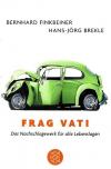 Finkbeiner, Frag Vati.