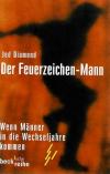 Diamond, Der Feuerzeichen Mann