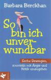 Berckhan, So bin ich unverwundbar.