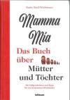 Dietl-Wichmann, Mamma Mia