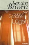 Brown, Schöne Lügen
