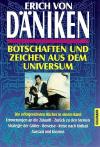 Von Däniken, Botschaften und Zeichen aus dem Universum.