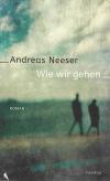 Neeser, Wie wir gehen