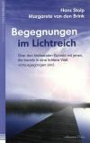 Stolp & Van den Brink, Begegnungen im Lichtreich