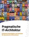 Baron, Pragmatische IT- Architektur.