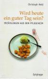 Held, Wird heure ein guter Tag sein.