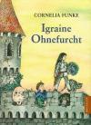 Funke, Igraine Ohnefurcht