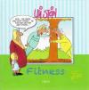 Stein, Fitness