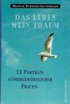 Eichmann Leutenegger, Das Leben mein Traum.