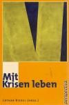 Riedel, Mit Krisen leben.