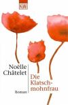 Châtelet, Die Klatschmohnfrau.
