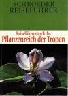 Grandjot, Reiseführer durch das Pflanzenreich der Tropen.