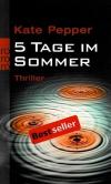 Pepper, 5 Tage im Sommer