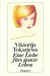 Tokarjewa, Eine Liebe fürs ganze Leben