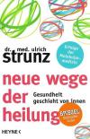 Strunz, Neue Wege der Heilung.