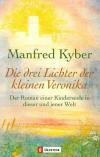 Kyber, Die drei Lichter der kleinen Veronika.