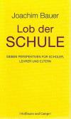 Bauer, Lob der Schule.