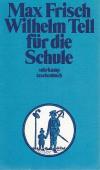 Frisch, Wilhelm Tell für die Schule.