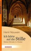 Nouwen, Ich hörte auf die Stille.