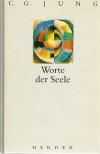 Jung, Worte der Seele