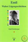 Emil, Wahre Lügengeschichten