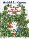 Lindgren, Die Kinder aus der Krachmacherstrasse.