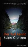 Himmelberger, Der Tod kennt keine Grenzen