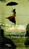 Breznà, Die undankbare Fremde.