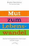 Hieronimus, Mut zum Lebenswandel