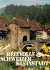 Zeller, Reizvolle Schweizer Kleinstadt
