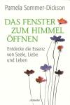 Sommer-Dickson, Das Fenster zum Himmel öffnen