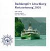 Raddampfer Lötschberg Restaurierung.